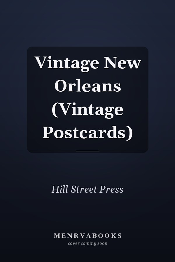 Vintage New Orleans (Vintage Postcards)