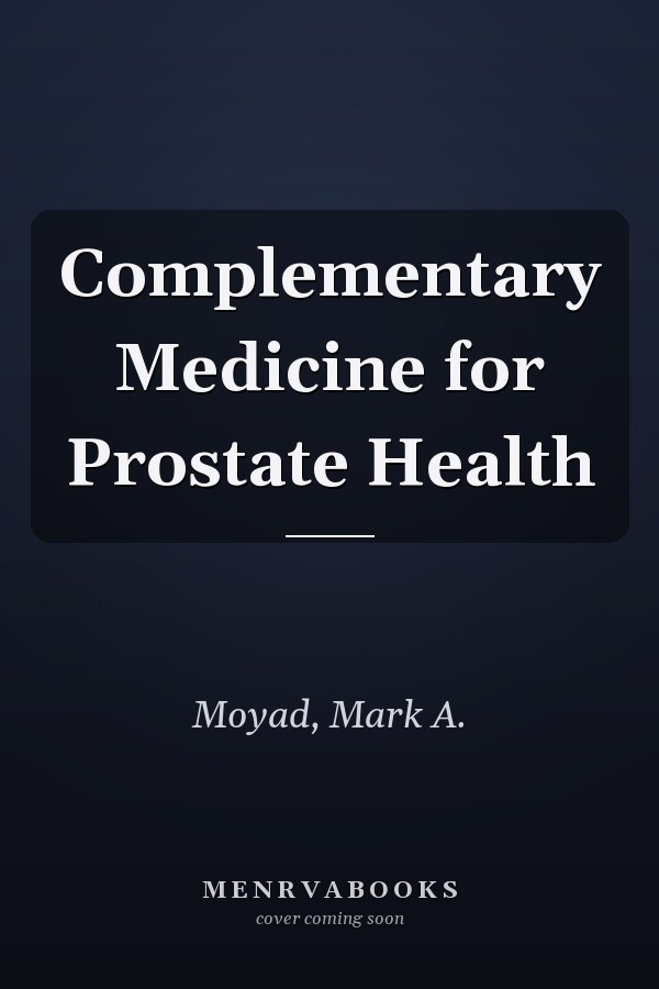 Complementary Medicine for Prostate Health