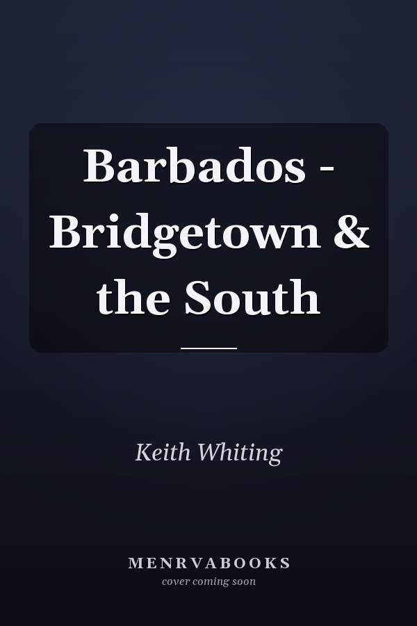 Barbados - Bridgetown & the South
