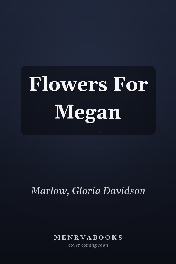 Flowers For Megan