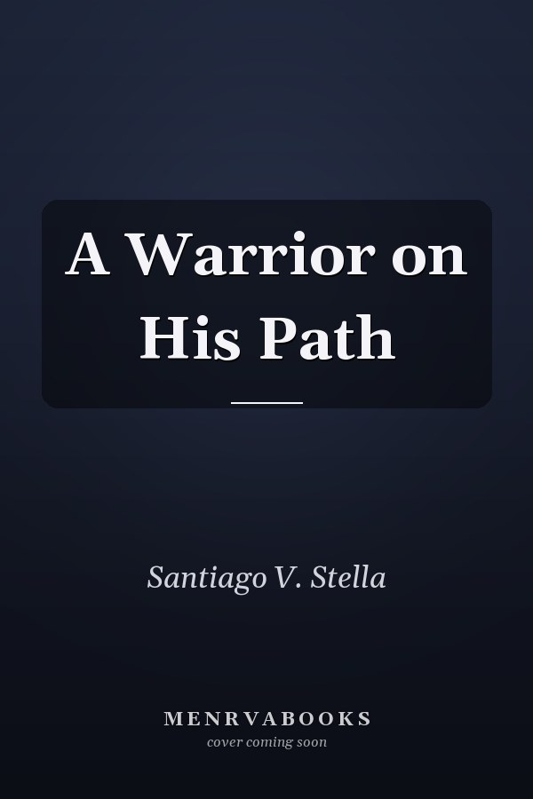 A Warrior on His Path