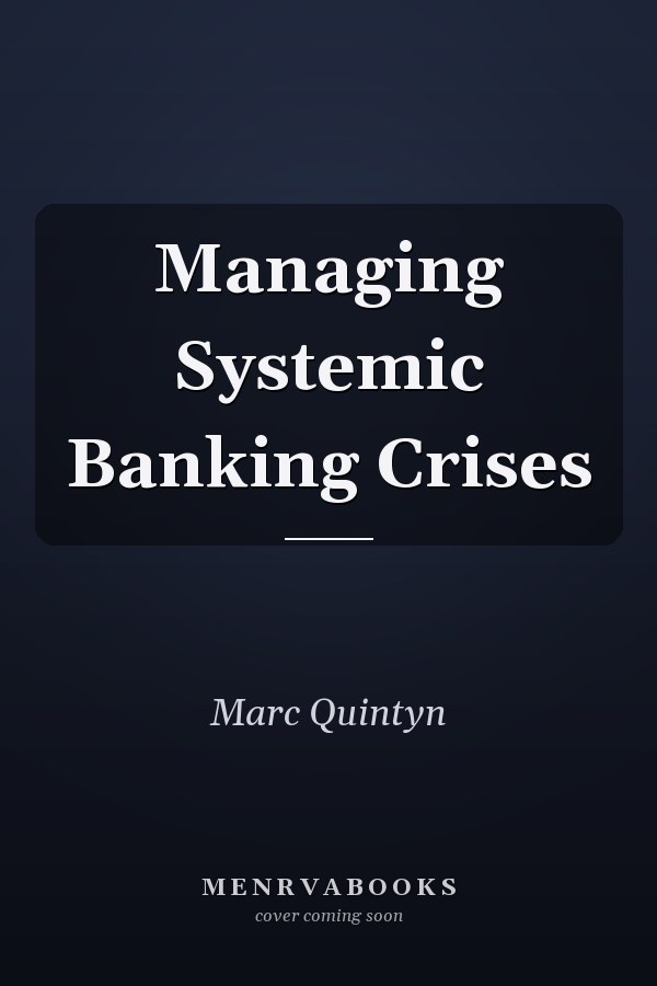 Managing Systemic Banking Crises