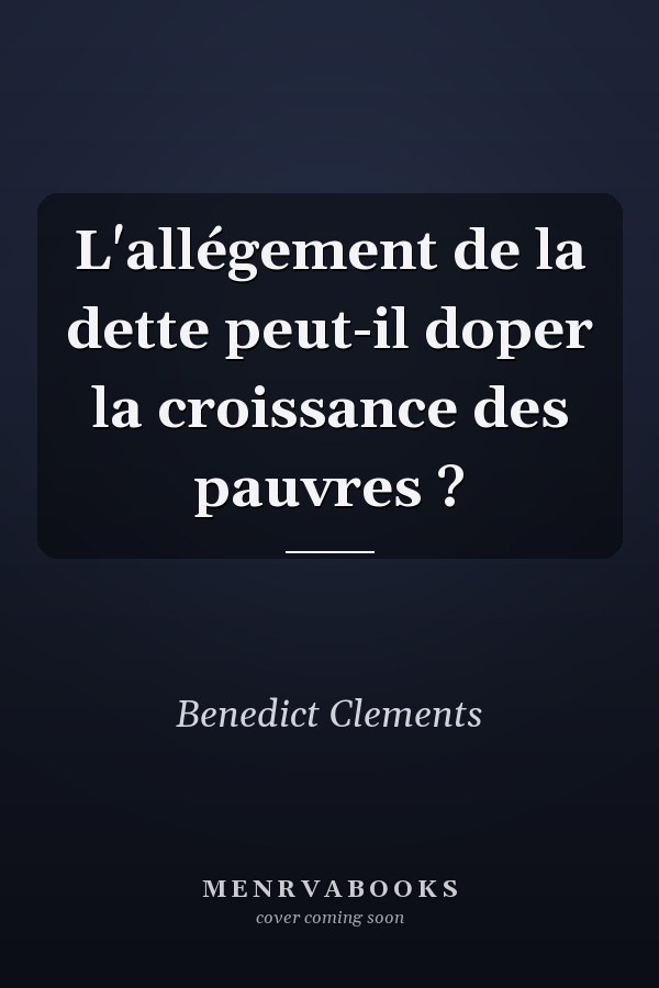 L'allégement de la dette peut-il doper la croissance des pauvres ?