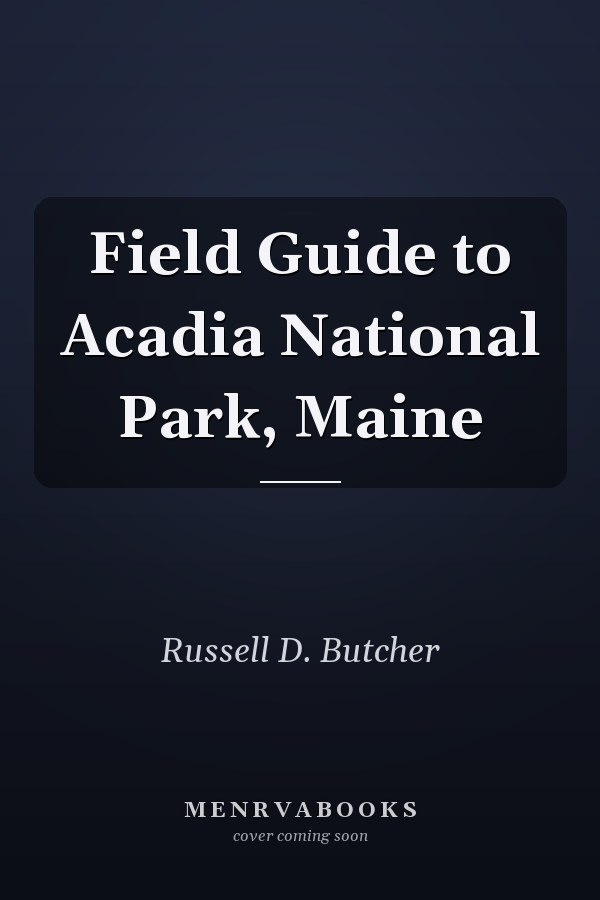 Field Guide to Acadia National Park, Maine