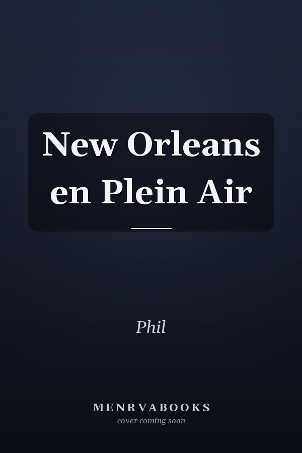New Orleans en Plein Air