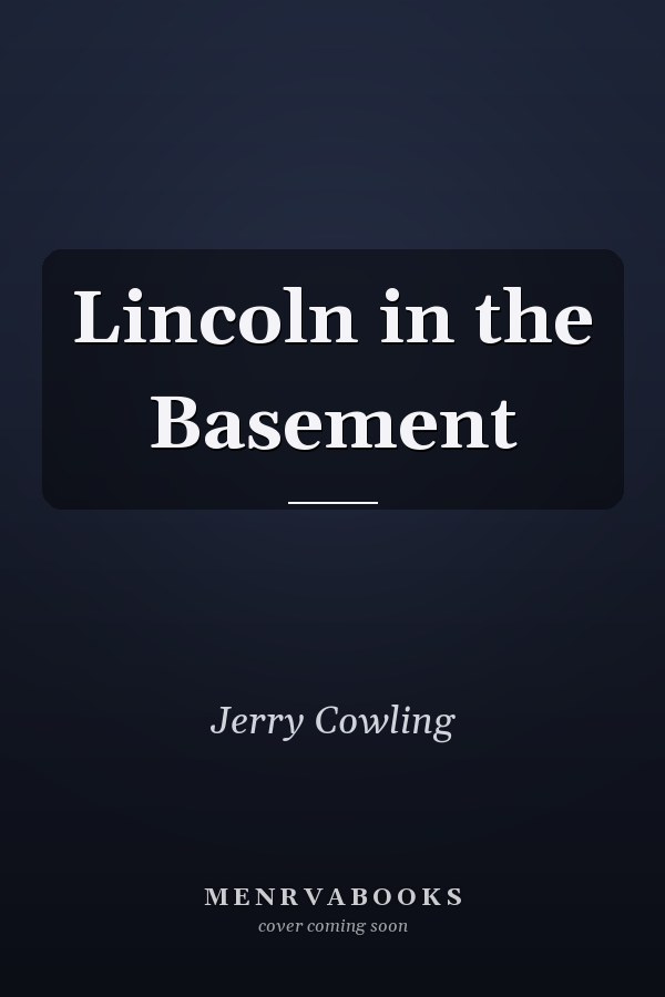 Lincoln in the Basement