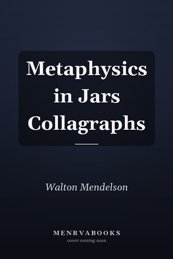 Metaphysics in Jars Collagraphs