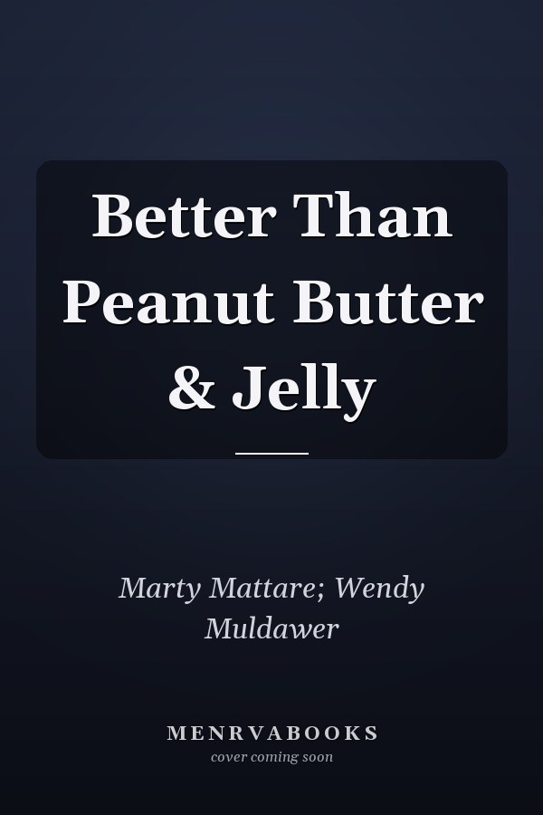 Better Than Peanut Butter & Jelly