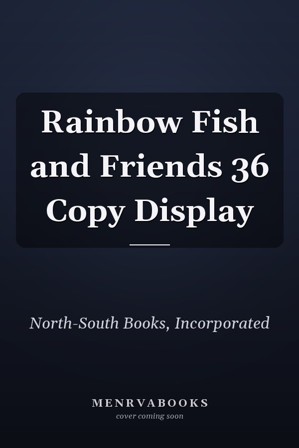 Rainbow Fish and Friends 36 Copy Display