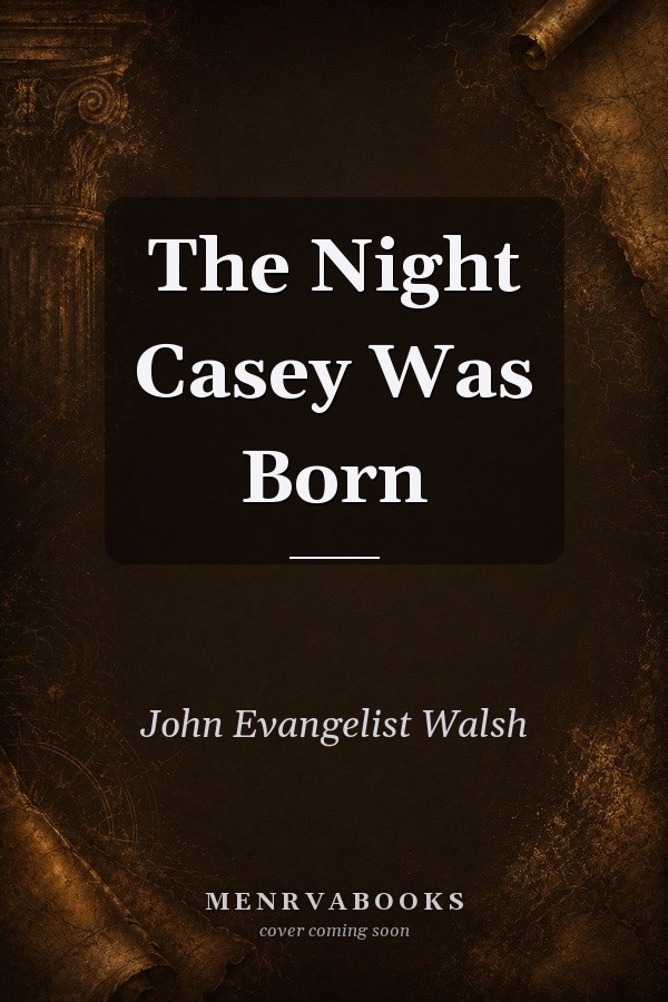 The Night Casey Was Born
