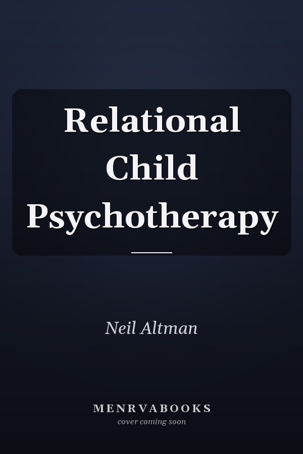 Relational Child Psychotherapy