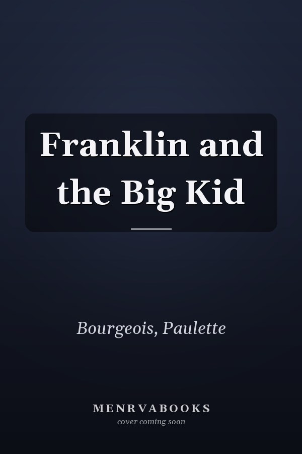 Franklin and the Big Kid