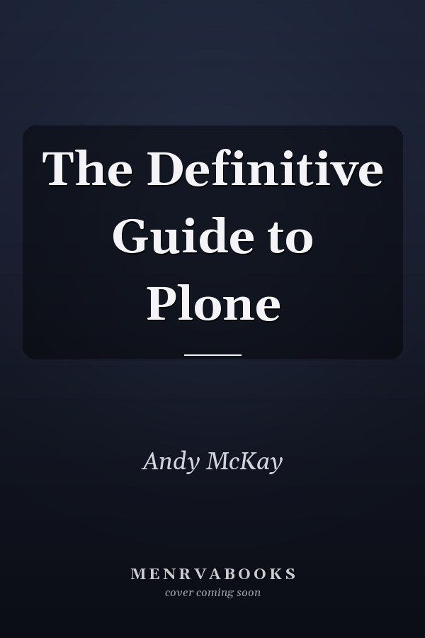 The Definitive Guide to Plone