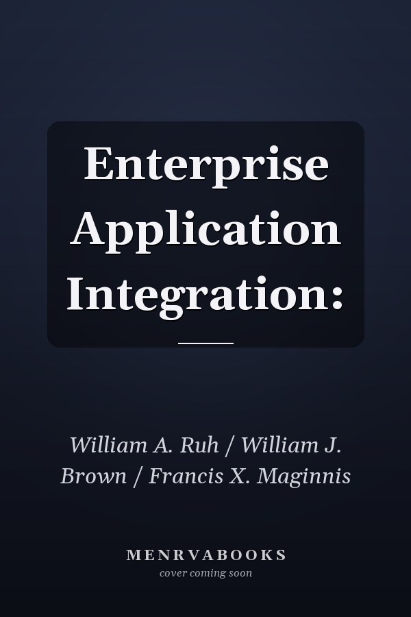 Enterprise Application Integration: