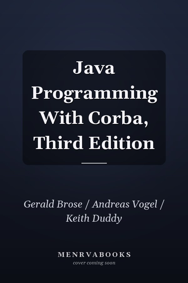 Java Programming With Corba, Third Edition