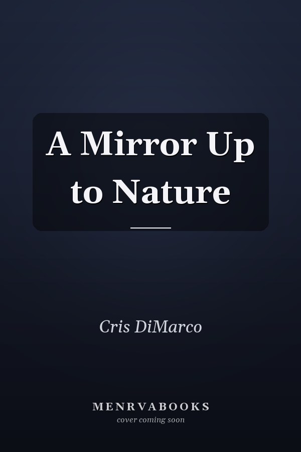 A Mirror Up to Nature