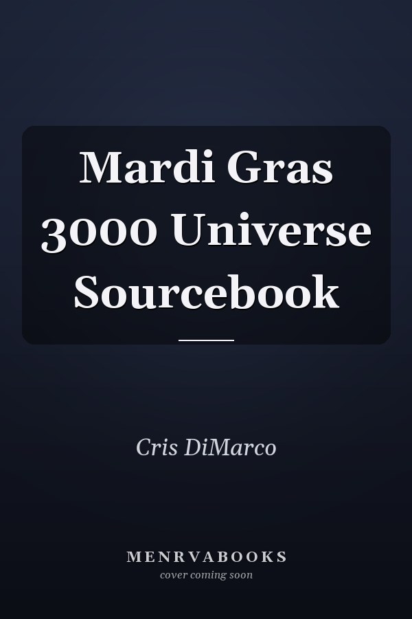 Mardi Gras 3000 Universe Sourcebook