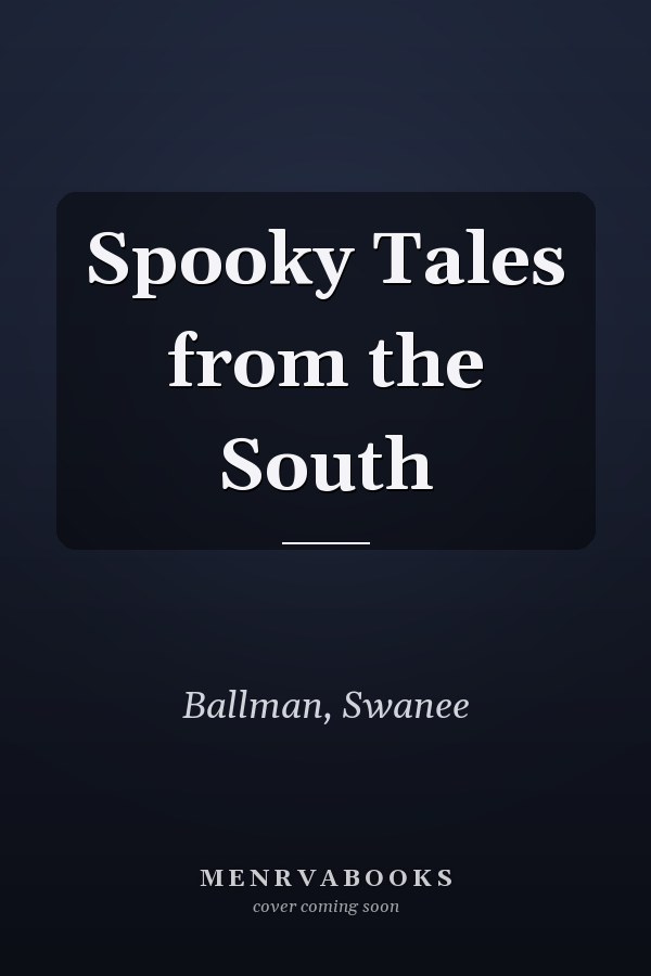 Spooky Tales from the South