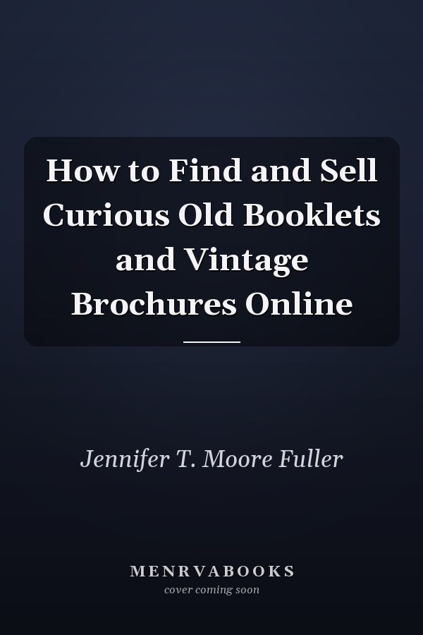 How to Find and Sell Curious Old Booklets and Vintage Brochures Online