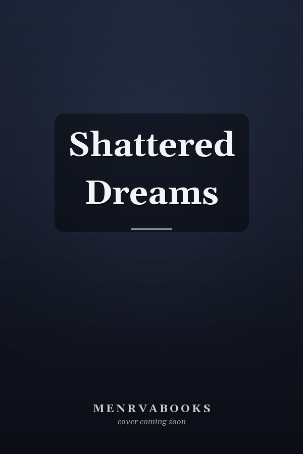Shattered Dreams
