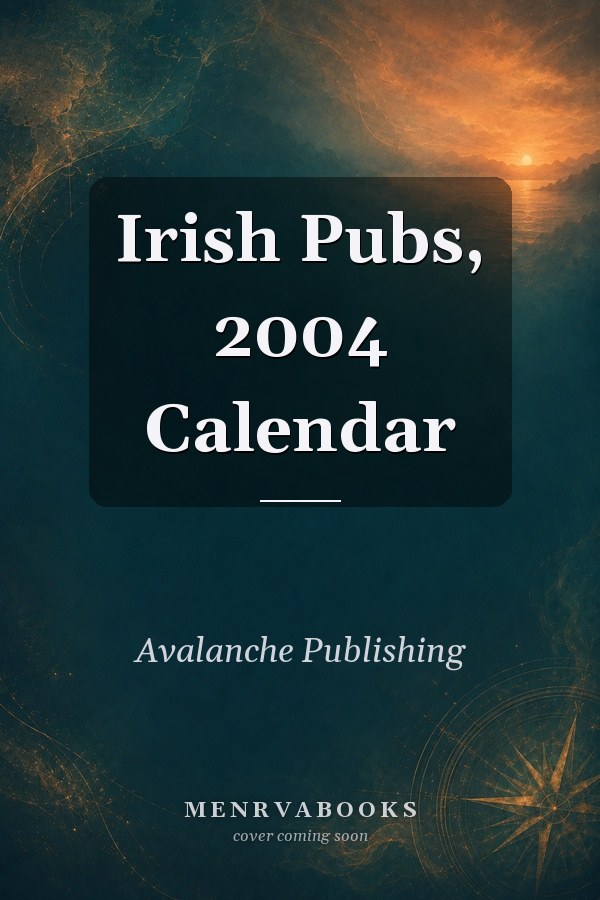 Irish Pubs, 2004 Calendar