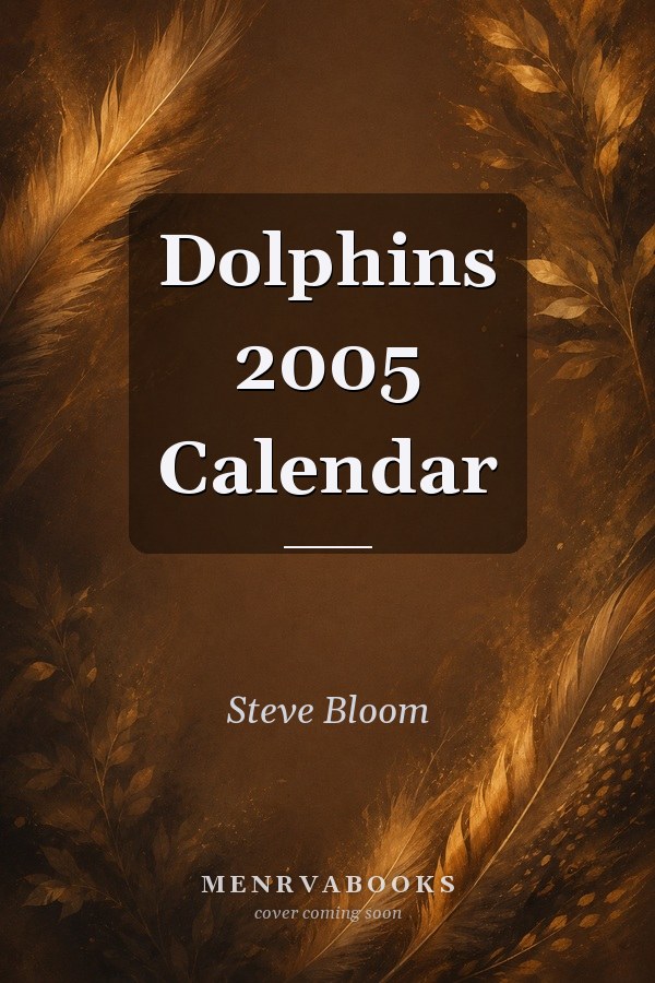 Dolphins 2005 Calendar