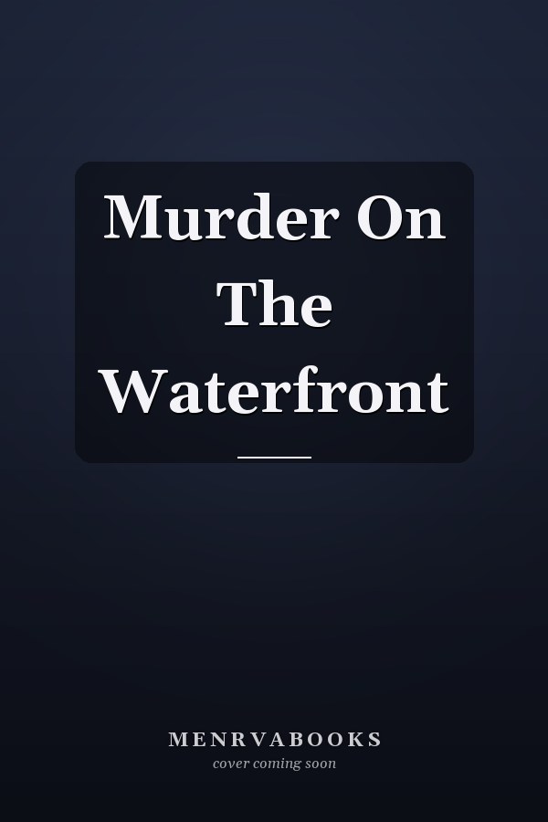 Murder On The Waterfront