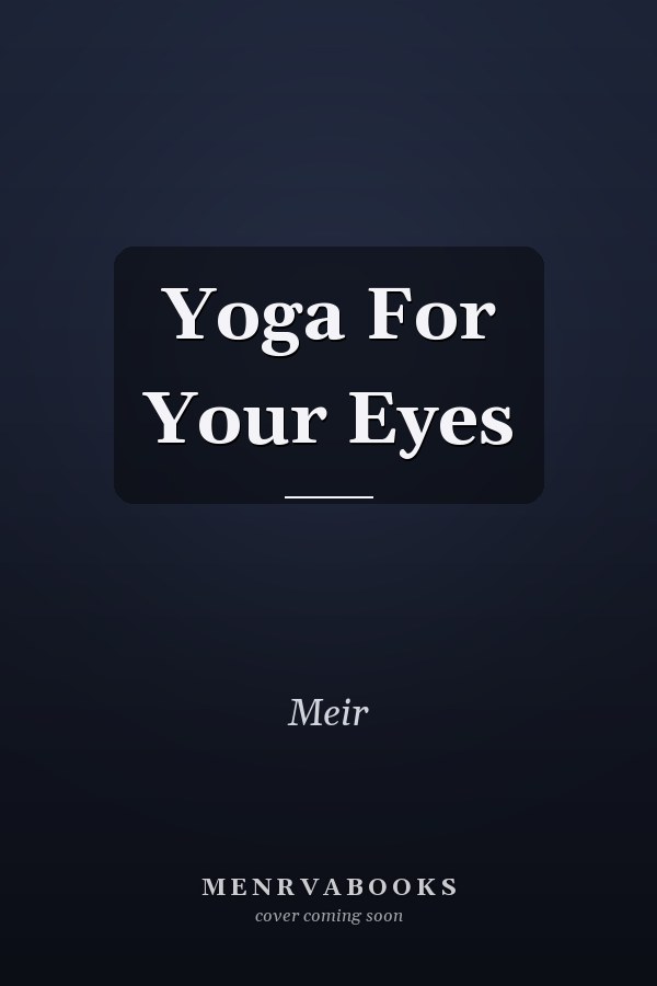 Yoga For Your Eyes