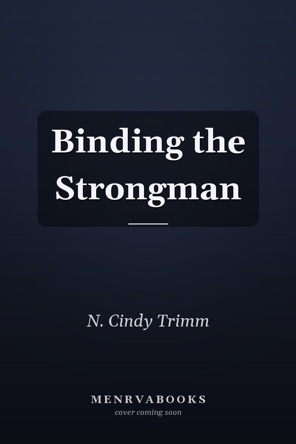 Binding the Strongman