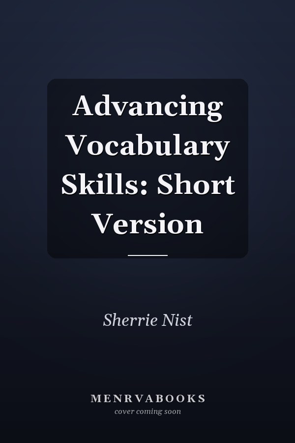 Advancing Vocabulary Skills: Short Version