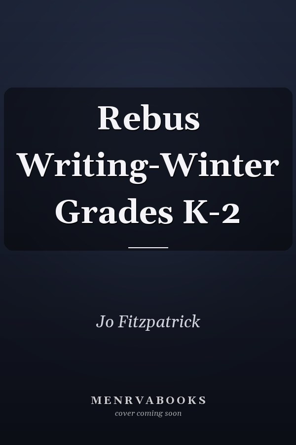 Rebus Writing-Winter Grades K-2