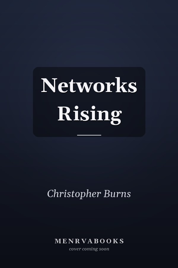 Networks Rising