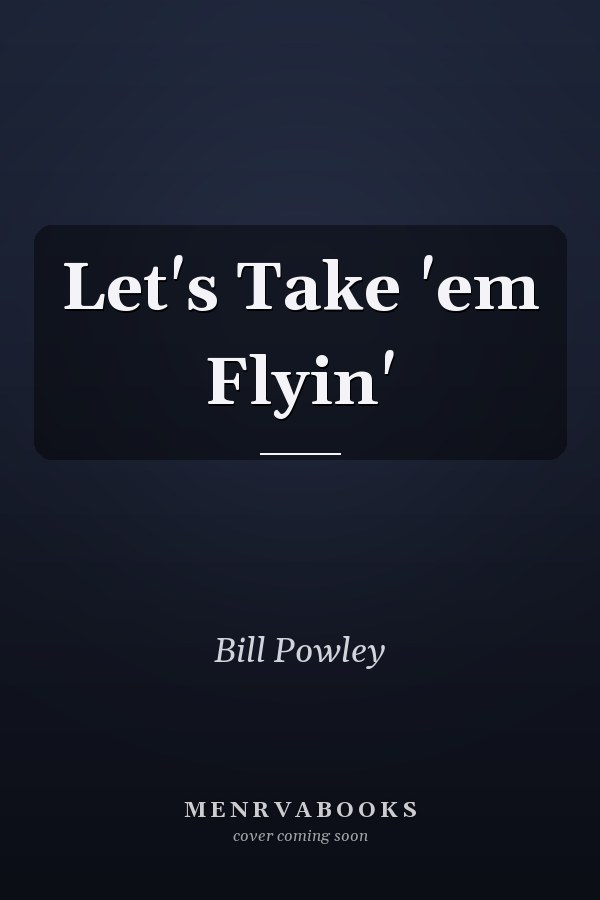 Let's Take 'em Flyin'