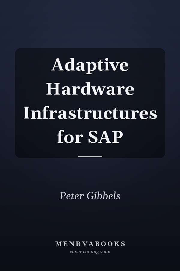 Adaptive Hardware Infrastructures for SAP