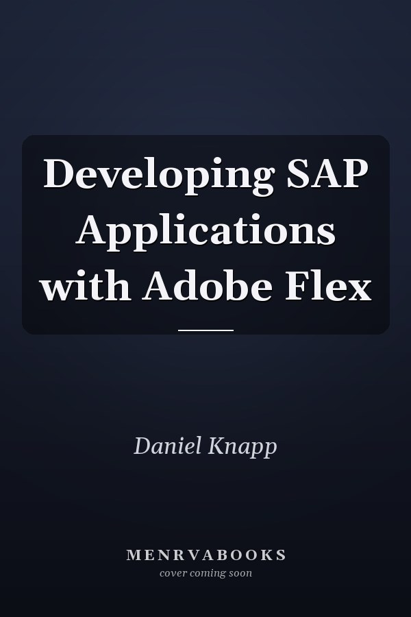 Developing SAP Applications with Adobe Flex