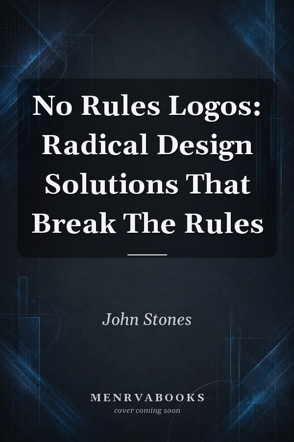 No Rules Logos: Radical Design Solutions That Break The Rules