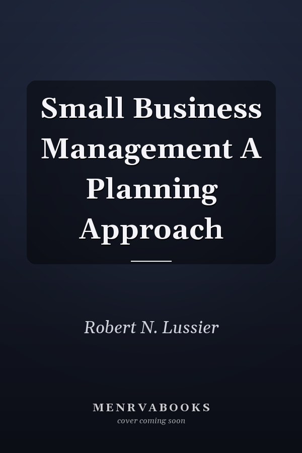Small Business Management A Planning Approach