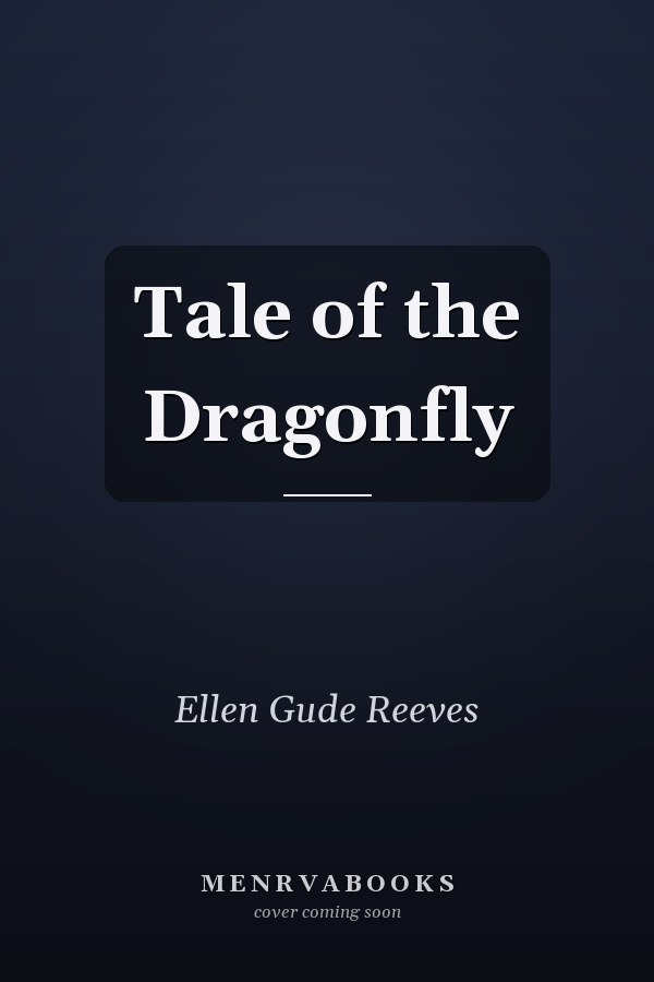 Tale of the Dragonfly