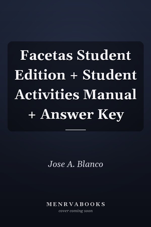 Facetas Student Edition + Student Activities Manual + Answer Key