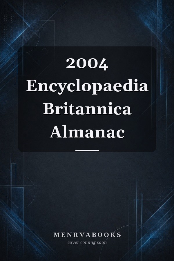 2004 Encyclopaedia Britannica Almanac