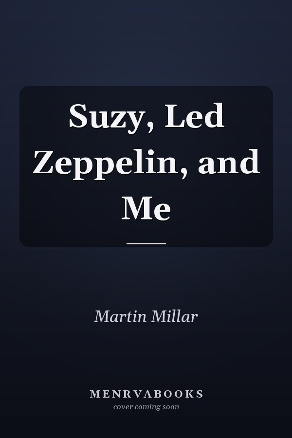 Suzy, Led Zeppelin, and Me