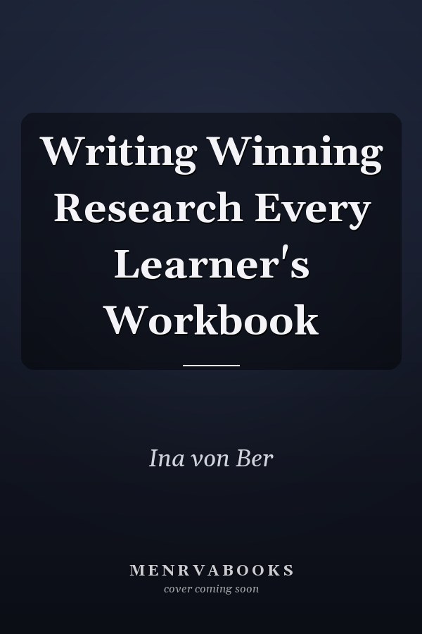 Writing Winning Research Every Learner's Workbook