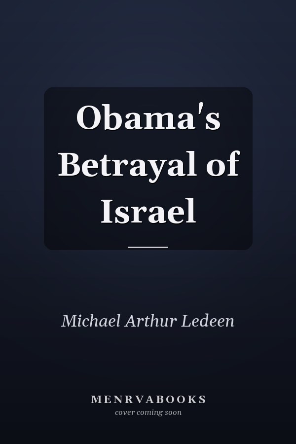 Obama's Betrayal of Israel