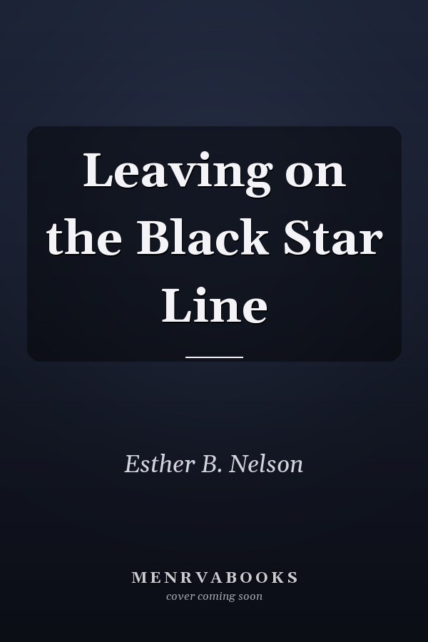 Leaving on the Black Star Line
