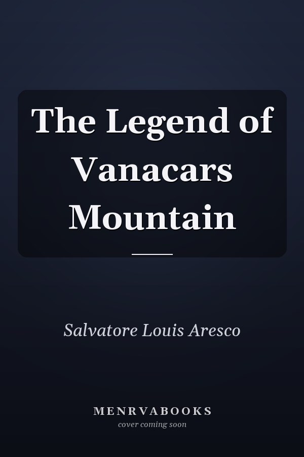 The Legend of Vanacars Mountain