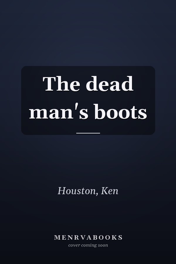 The dead man's boots