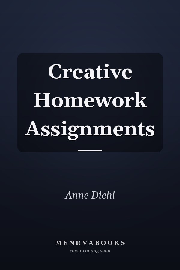 Creative Homework Assignments