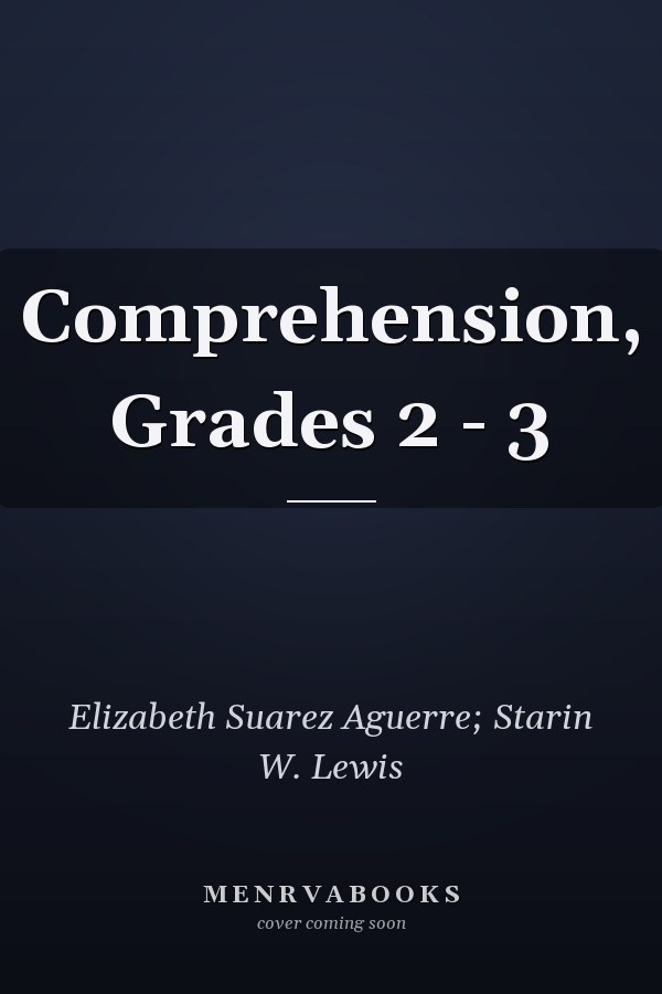 Comprehension, Grades 2 - 3