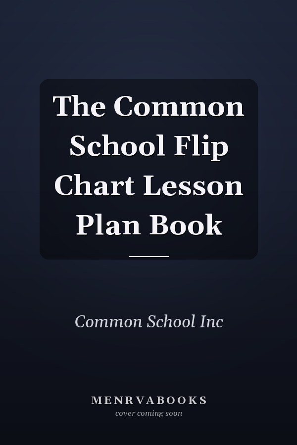 The Common School Flip Chart Lesson Plan Book