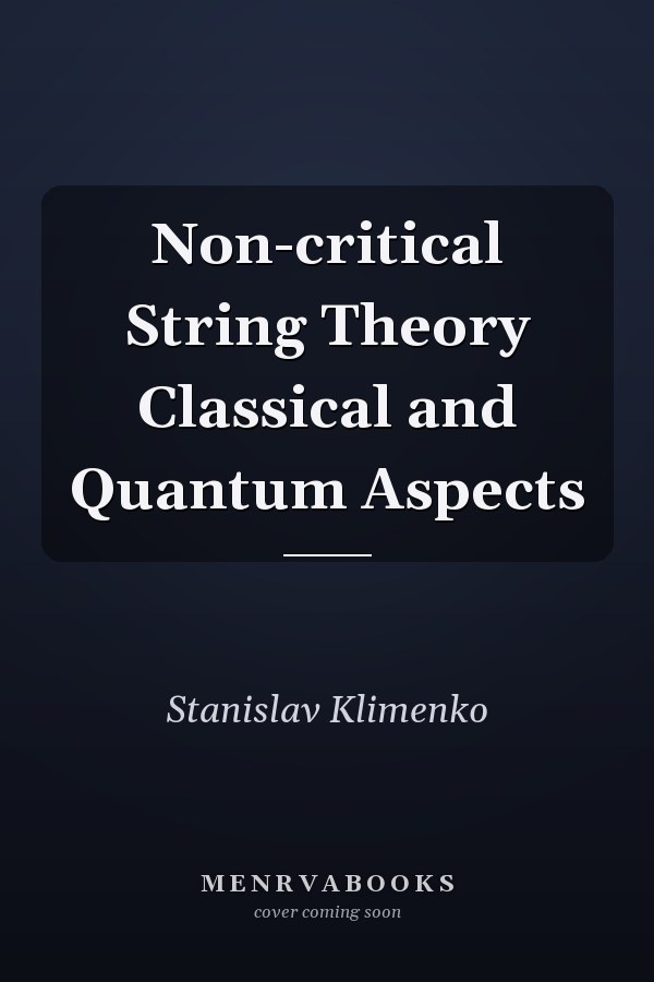 Non-critical String Theory Classical and Quantum Aspects